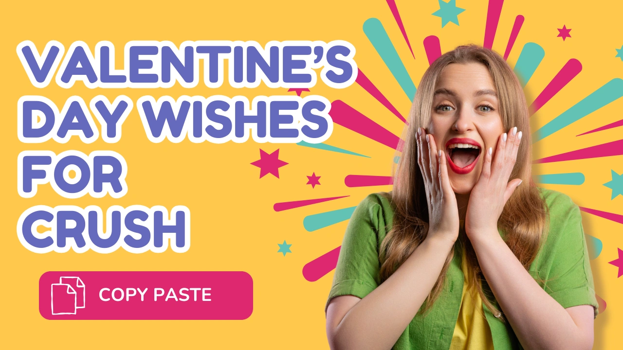 Cute and Stylish Valentine’s Day Wishes for Crush